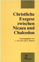 Cover of: Christliche Exegese Zwischen Nicaea Und Chalcedon
