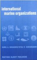 Cover of: International Marine Organizations | K.A. Bekiashev