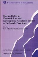 Cover of: Human rights in domestic law and development assistance policies of the nordic countries | Nordic Seminar on Human Rights. (4th 1987 Copenhagen, Denmark)