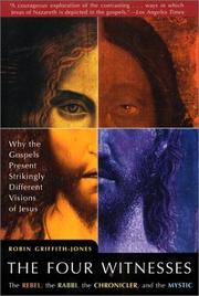 Cover of: The Four Witnesses by Robin Griffith-Jones, Robin Griffith-Jones, Jesus 2000 Ltd.