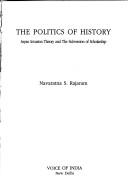 Cover of: The Politics of History by Navaratna S. Rajaram