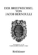 Cover of: Der Briefwechsel by Jakob Bernoulli
