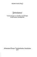 Cover of: Terrorismus: Unters. zur Struktur u. Strategie revolutionärer Gewaltpolitik