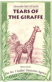 Cover of: Tears of the giraffe by Alexander McCall Smith