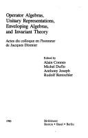 Cover of: Operator algebras, unitary representations, enveloping algebras, and invariant theory by edited by Alain Connes ... [et al.].