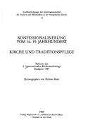 Cover of: Konfessionalisierung vom 16.-19. Jahrhundert by Internationaler Kirchenarchivtag (5th 1987 Budapest, Hungary)