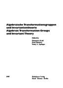 Cover of: Algebraische Transformationsgruppen und Invariantentheorie = by edited by Hanspeter Kraft, Peter Slodowy, Tonny A. Springer.