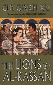 Cover of: The Lions of al Rassan by Guy Gavriel Kay, Guy Gavriel Kay