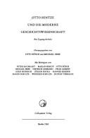 Otto Hintze und die moderne Geschichtswissenschaft by Arbeitstagung "Otto Hintze und die Moderne Geschichtswissenschaft" (1980 Historische Kommission zu Berlin)