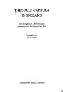 Cover of: Theodulfi Capitula in England by Theodulf Bishop of Orléans
