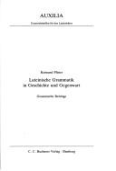 Lateinische Grammatik in Geschichte und Gegenwart by Raimund Pfister