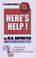 Cover of: Here's Help ; Proven Success Methods