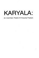 Karyala by Kailasa Ahluvaliya