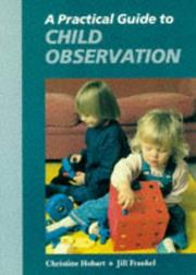 Cover of: A Practical Guide to Child Observation