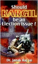 Cover of: Should Kargil Be an Election Issue? by Janak Raj Jai
