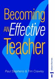 Becoming an effective teacher by Paul Anthony Stephens, Tim Crawley