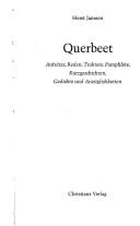 Cover of: Querbeet: Aufsätze, Reden, Traktate, Pamphlete, Kurzgeschichten, Gedichte und Anzüglichkeiten