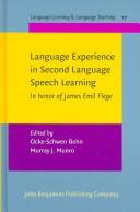 Cover of: Language Experience in Second Language Speech Learning: In honor of James Emil Flege (Language Learning & Language Teaching)