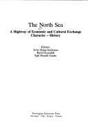 Cover of: The North Sea by editors - Arne Bang-Andersen, Basil Greenhill, Egil Harald Grude.