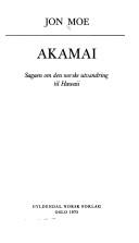 Cover of: Akamai: sagaen om den norske utvandring til Hawaii