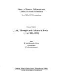 Cover of: Life, Thought and Culture in India, C. AD300-1000 by K. Satchidananda Murty, S. Sankaranarayanan, D.P. Chattopadhyaya, Murty K. Satchidananda, D.P. Chattopadhyaya, Murty K. Satchidananda