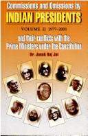 Cover of: Commissions and Omissions by Indian Presidents and Their Conflicts with the Prime Ministers Under th