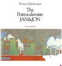 Cover of: The Postmodernists Jan & Jon