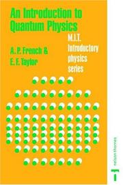 Cover of: An Introduction to Quantum Physics (Mit Introductory Physics Series) by A. P. French, Edwin F. Taylor