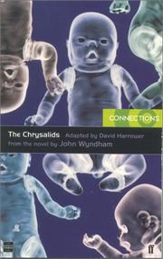 The chrysalids by David Harrower