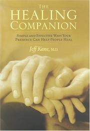 Cover of: The Healing Companion by Jeff Kane, Larry Dossey