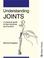 Cover of: Understanding joints