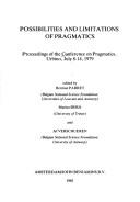 Cover of: Possibilities and limitations of pragmatics by Conference on Pragmatics (1979 Urbino, Italy)