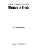 A peep into the work & life style of British in India by K. Lakshmana Murthy