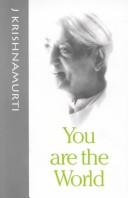 Cover of: You Are the World by Jiddu Krishnamurti