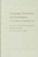Cover of: Language, discourse, and translation in the West and Middle East