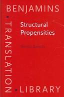 Cover of: Structural Propensities: Translating Nominal Word Groups from English into German (Benjamins Translation Library)