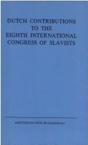 Cover of: Dutch Contributions to the 8th International Congress of Slavists