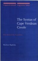 The Syntax of Cape Verdean Creole by Marlyse Baptista