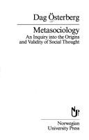 Cover of: Metasociology by Dag Østerberg, Dag Osterberg, Dag Sterberg, Dag Østerberg