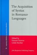 Cover of: The Acquisition of Syntax in Romance Languages (Language Acquisition and Language Disorders)