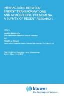 Interactions between energy transformations and atmospheric phenomena by Martin Beniston, Pielke, Roger A.