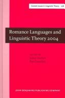 Cover of: Romance Languages and Linguistic Theory 2004: Selected Papers from 'Going Romance', Leiden, 911 December 2004 (Amsterdam Studies in the Theory and History ... IV: Current Issues in Linguistic Theory)