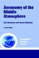 Cover of: Aeronomy of the middle atmosphere by Guy Brasseur
