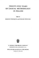 Cover of: Twenty-Five Years of Logical Methodology in Poland (Synthese Library)