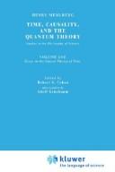 Time, causality, and the quantum theory by Henry Mehlberg