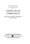 Cover of: Coping with complexity: perspectives for economics, management, and social sciences