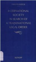 Cover of: International society in search of a transnational legal order by Asbeck, Frederik Mari baron van