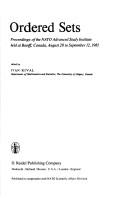 Cover of: Ordered sets: proceedings of the NATO Advanced Study Institute held at Banff, Canada, August 28 to September 12, 1981