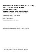 Cover of: Magnetism, Planetary Rotation, and Convection in the Solar System: Retrospect and Prospect | W. O
