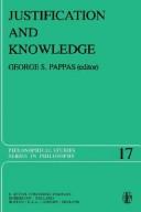 Cover of: Justification and knowledge by edited by George S. Pappas.